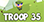 Troop 35